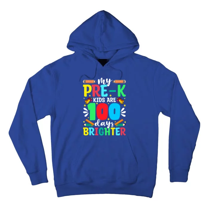 Preschool Teacher 100 Days Brighter 100th Day Of School Meaningful Gift Tall Hoodie