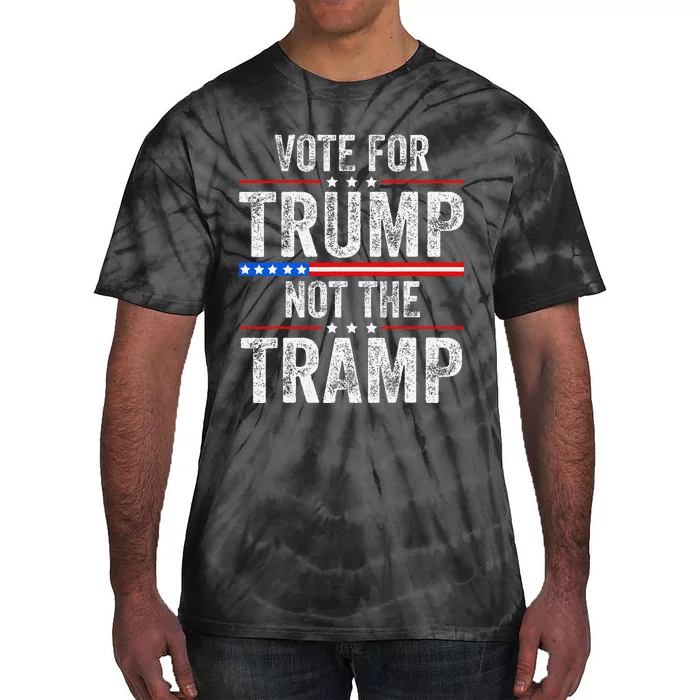 Pro Trump 2024 Funny Vote For Trump Not The Tramp Republican Tie-Dye T-Shirt