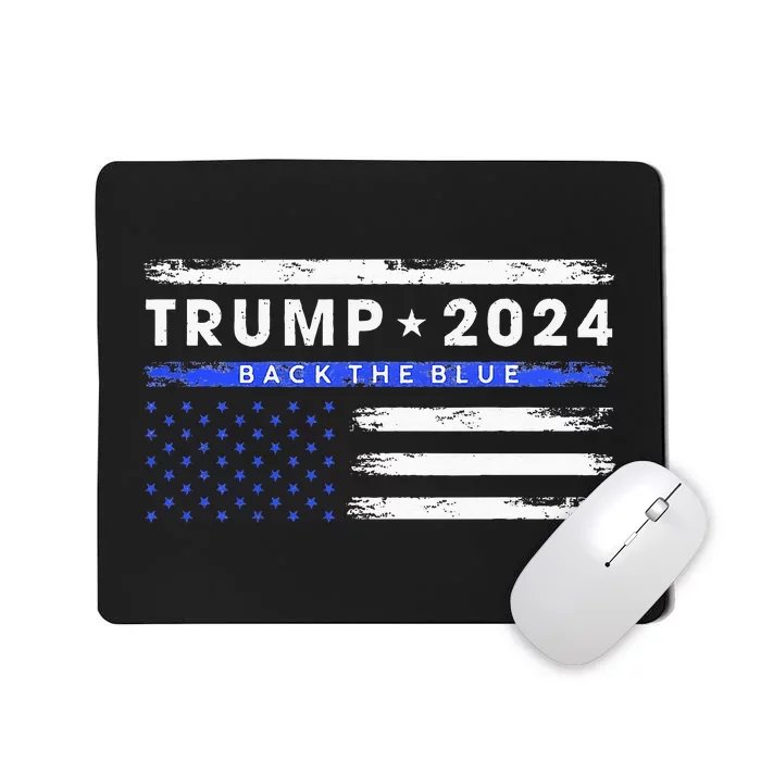 Pro Trump 2024 Back The Blue Thin Blue Line American Flag Mousepad