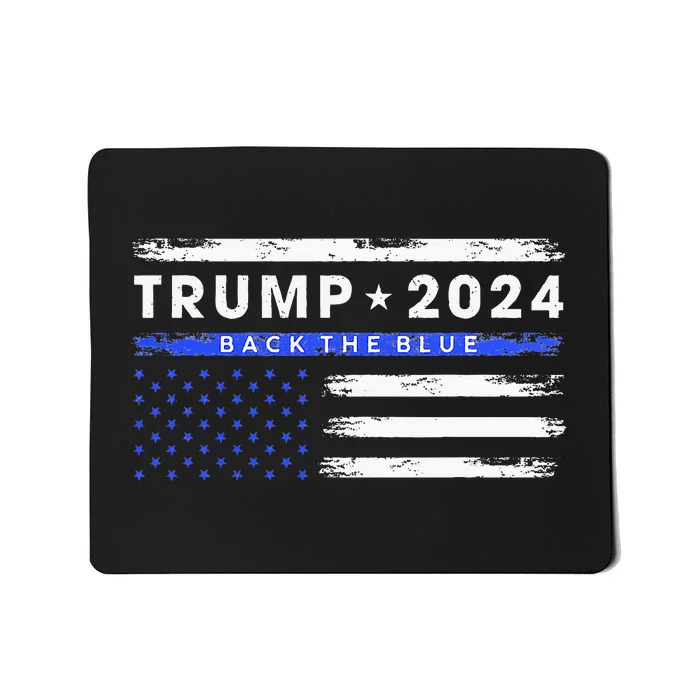 Pro Trump 2024 Back The Blue Thin Blue Line American Flag Mousepad