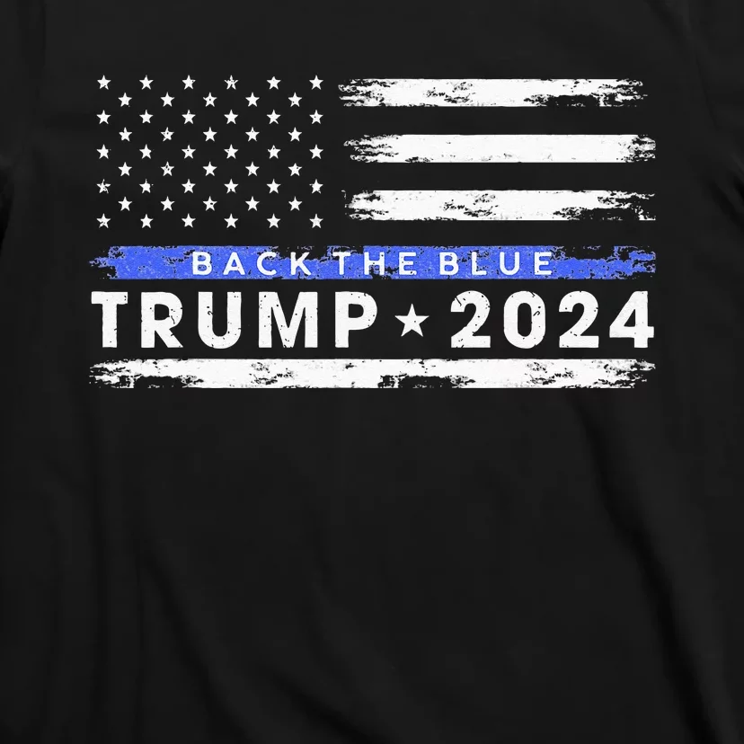 Pro Trump 2024 Back The Blue Thin Blue Line American Flag T-Shirt