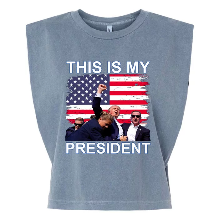 President Trump 2024 This Is My President Garment-Dyed Women's Muscle Tee