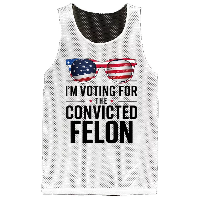 Pro Trump 2024 IM Voting For The Convicted Felon Mesh Reversible Basketball Jersey Tank