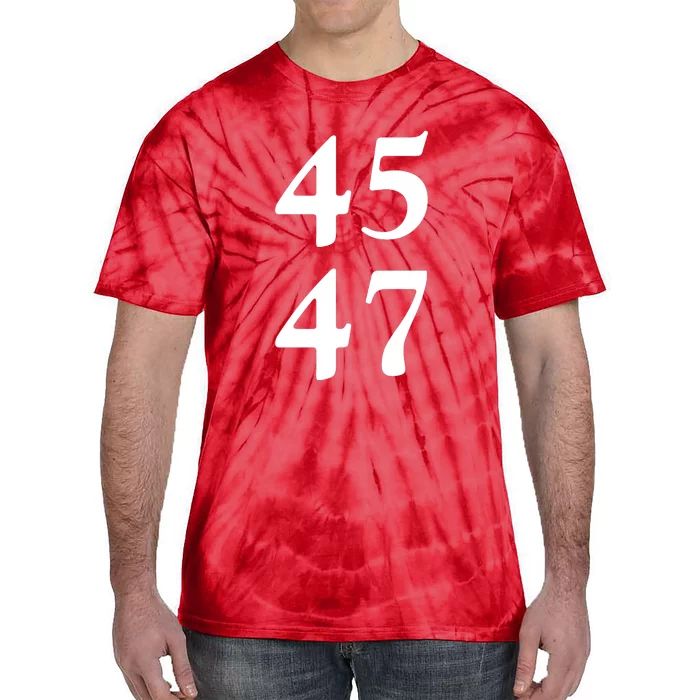 President Trump 45 47 Trump 2024 Election Tie-Dye T-Shirt