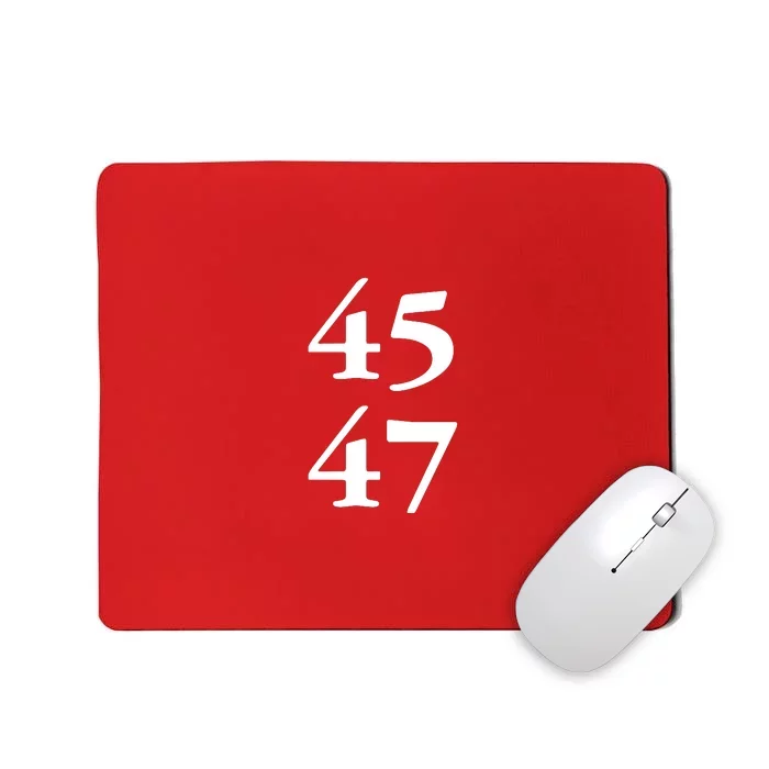 President Trump 45 47 Trump 2024 Election Mousepad