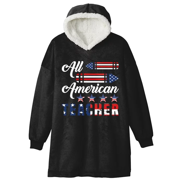 Patriotic Teacher 4th Of July Hooded Wearable Blanket