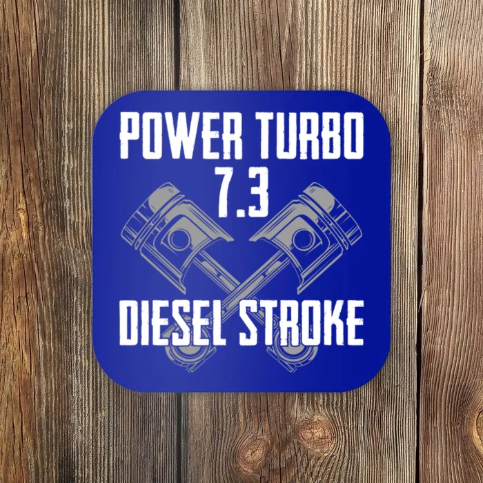 Power Turbo 7 3 Diesel Stroke Cute Gift Coaster