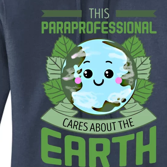 Paraprofessional Teachers Assistant Paraeducator Educator Gift Women's Pullover Hoodie