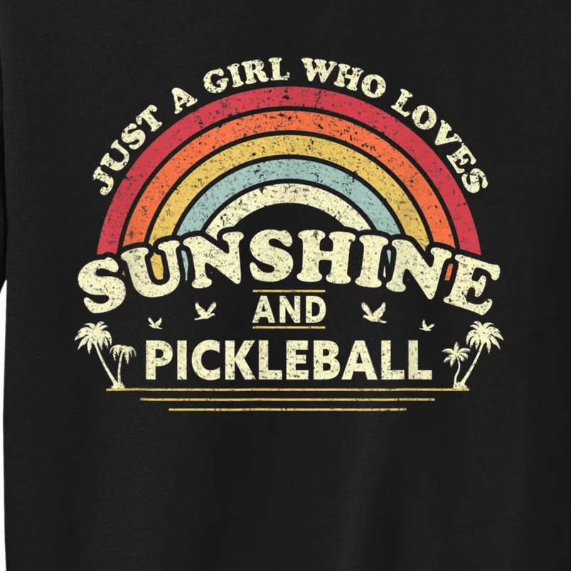 Pickleball Tee A Girl Who Loves Sunshine And Pickleball Sweatshirt