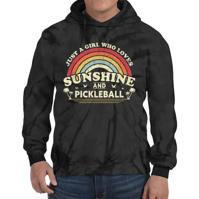 Pickleball Tee A Girl Who Loves Sunshine And Pickleball Tie Dye Hoodie