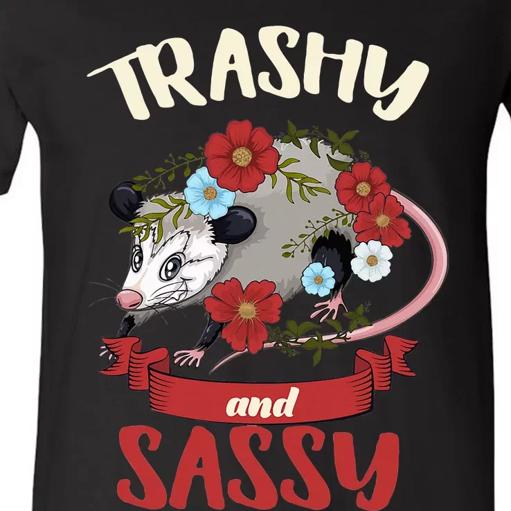 Possum Trashy And Sassy Live Ugly Opossum Team Trash V-Neck T-Shirt