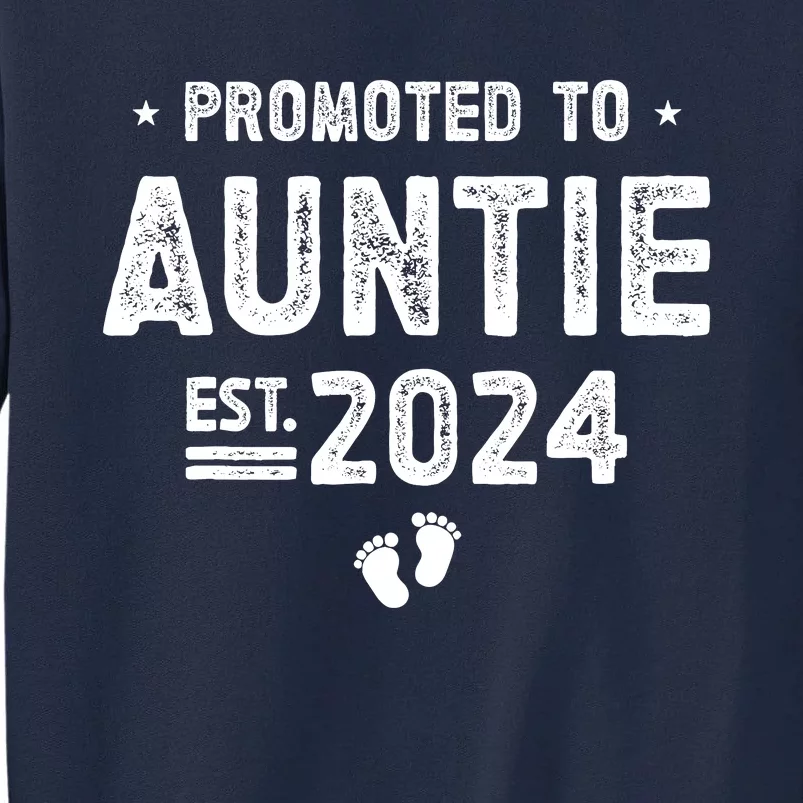 Promoted To Auntie 2024 Soon To Be Auntie Tall Sweatshirt