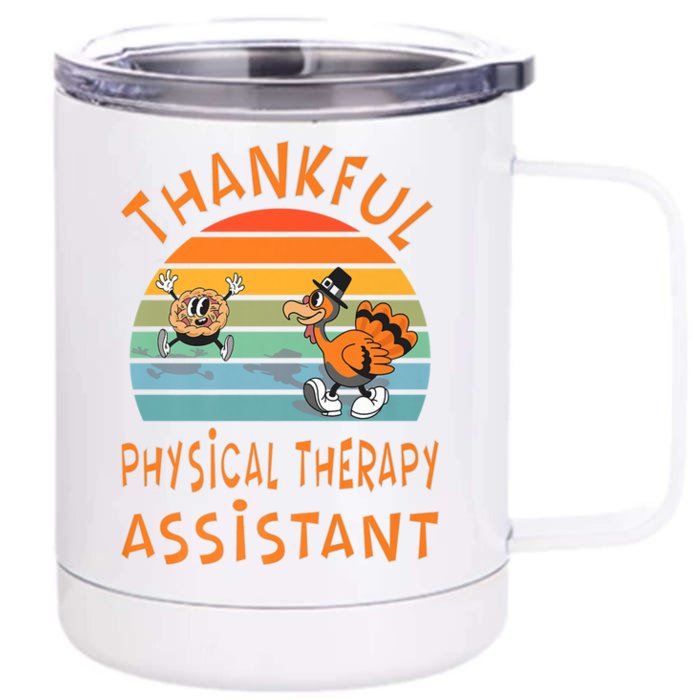 Physical Therapy Assistant Job Funny Thanksgiving Front & Back 12oz Stainless Steel Tumbler Cup