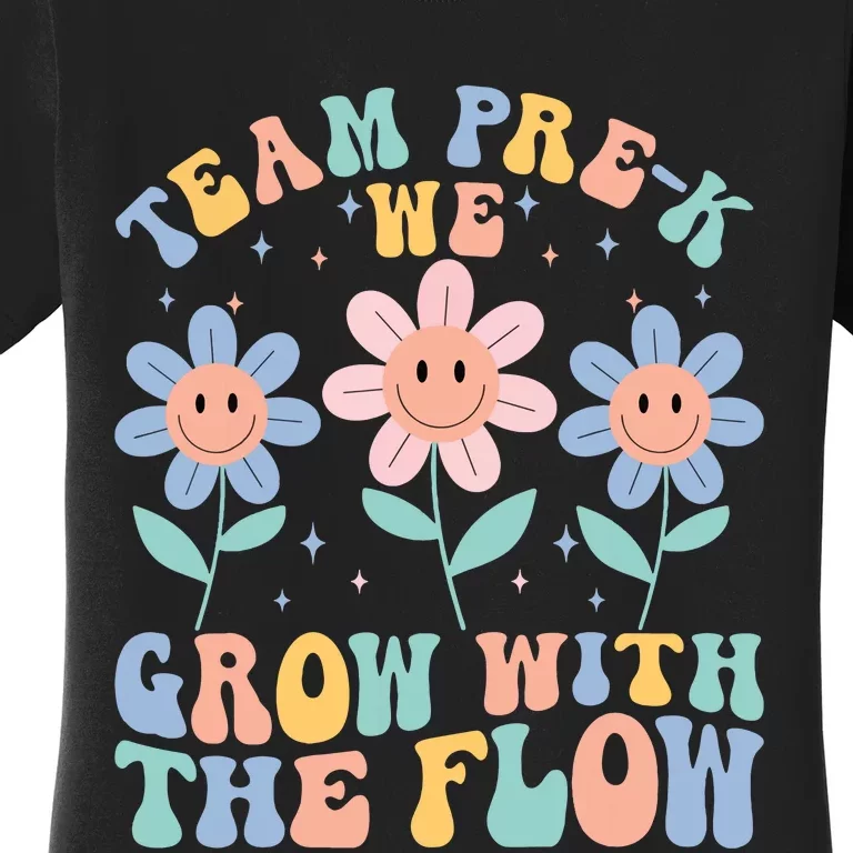 Preschool Teacher Appreciation Team Prek Grow With The Flow Women's T-Shirt