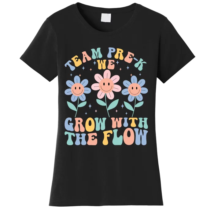 Preschool Teacher Appreciation Team Prek Grow With The Flow Women's T-Shirt