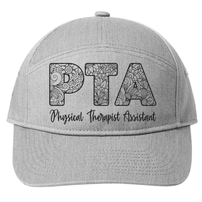 Physical Therapist Assistant PTA Gifts Physical Therapy PT 7-Panel Snapback Hat