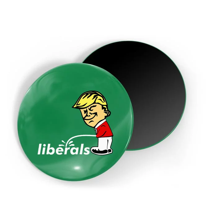 Pro Trump Anti Liberal Donald Trump Pissing On Liberals Gift Magnet