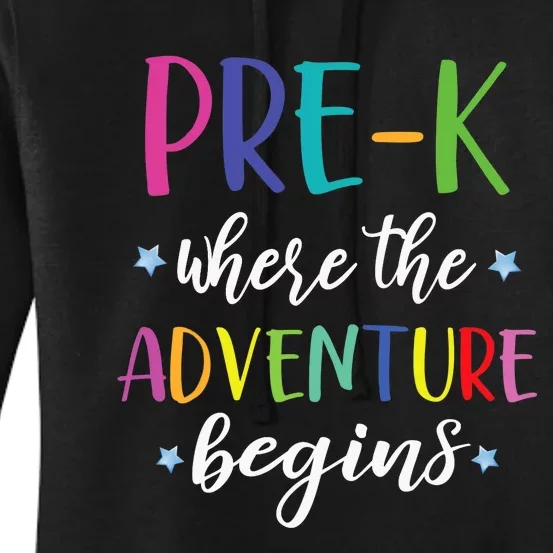 Pre-K Teacher Adventure Begins First Day Preschool Teachers Women's Pullover Hoodie