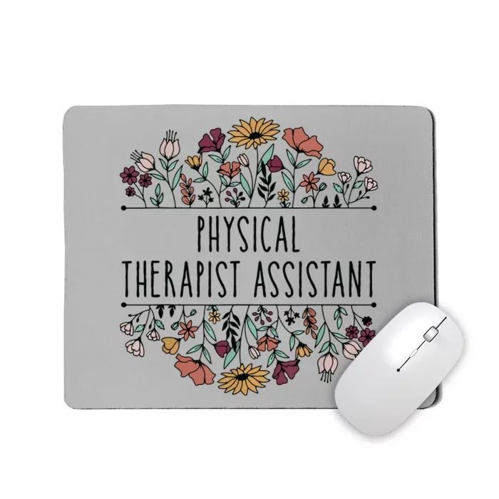 Physical Therapist Assistant PTA Physical Therapy Assistant Mousepad