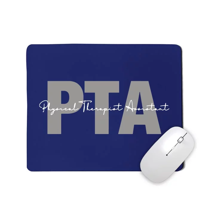 Physical Therapist Assistant PTA Physical Therapy Assistant Mousepad