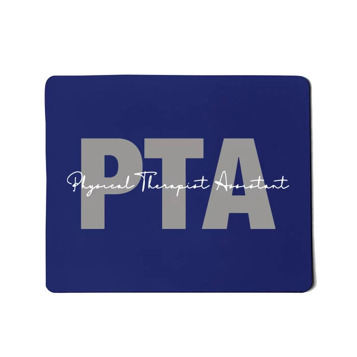 Physical Therapist Assistant PTA Physical Therapy Assistant Mousepad