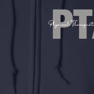 Physical Therapist Assistant PTA Physical Therapy Assistant Full Zip Hoodie