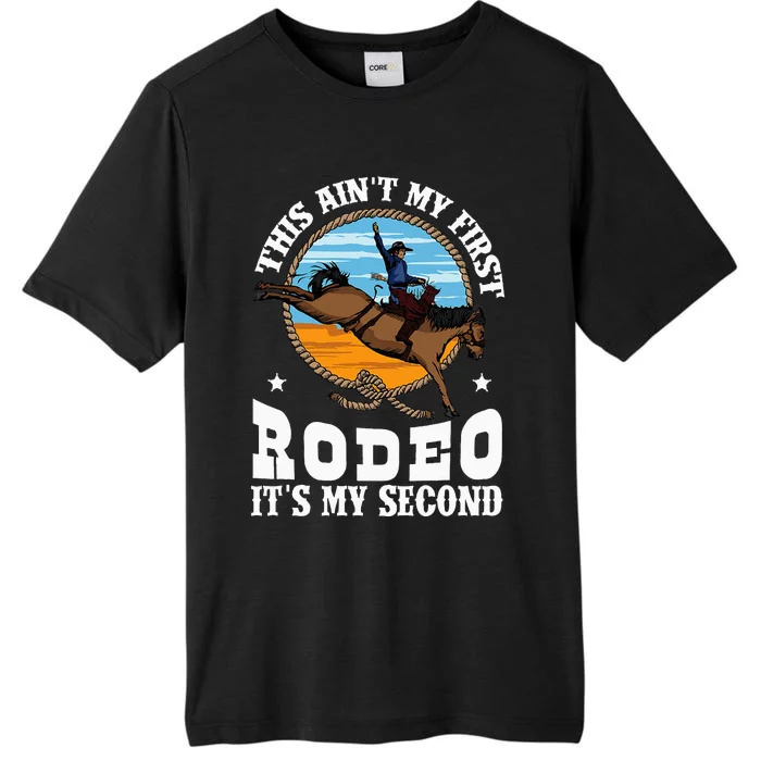 Party This AinT My First Rodeo ItS My Second ChromaSoft Performance T-Shirt