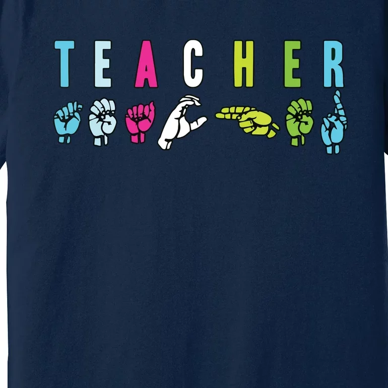 Proud Teacher ASL Sign Language Gestures Premium T-Shirt