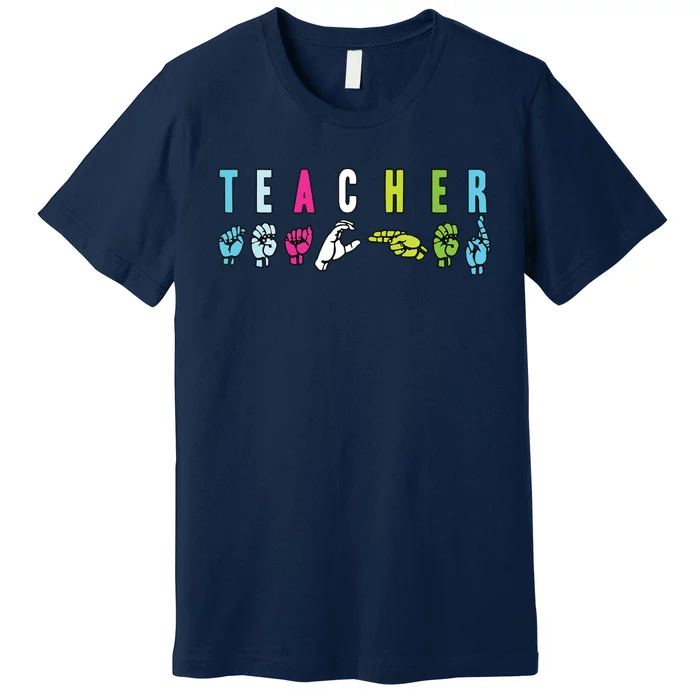 Proud Teacher ASL Sign Language Gestures Premium T-Shirt