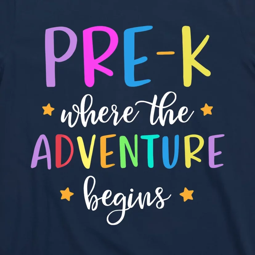 Pre-K Teacher Adventure Begins Teacher Preschool T-Shirt