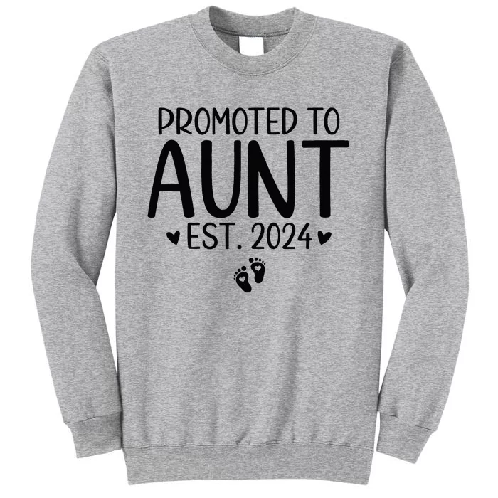 Promoted To Aunt 2024 First Time New Aunt Pregnancy Tall Sweatshirt