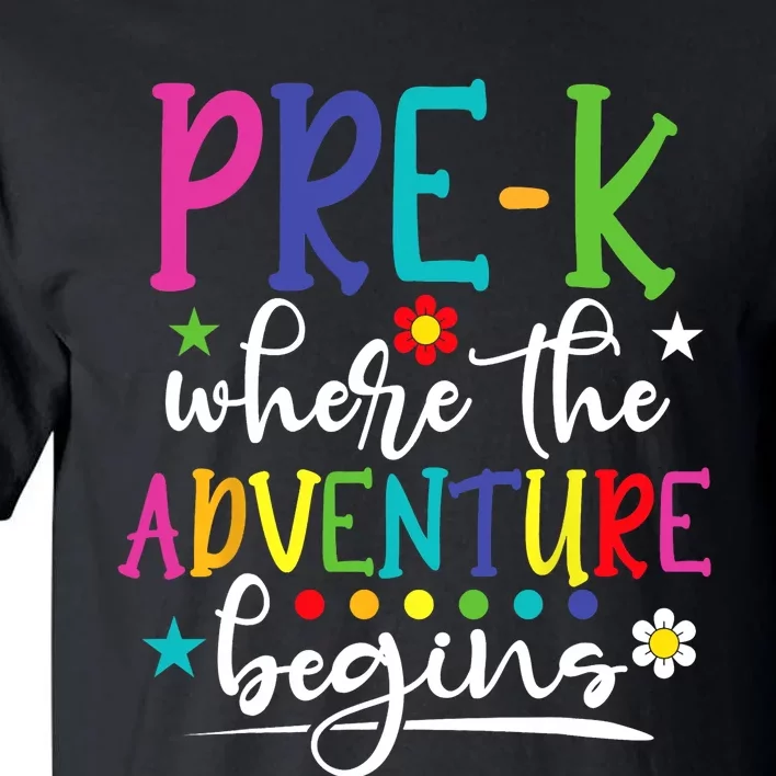 PreK Teacher Adventure Begins First Day Preschool Teachers Tall T-Shirt