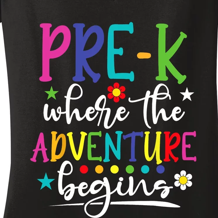 PreK Teacher Adventure Begins First Day Preschool Teachers Women's V-Neck T-Shirt