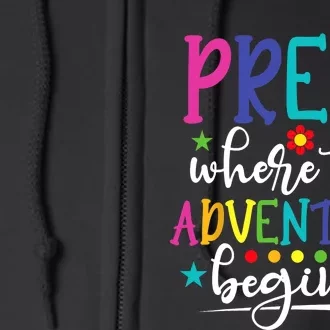 PreK Teacher Adventure Begins First Day Preschool Teachers Full Zip Hoodie