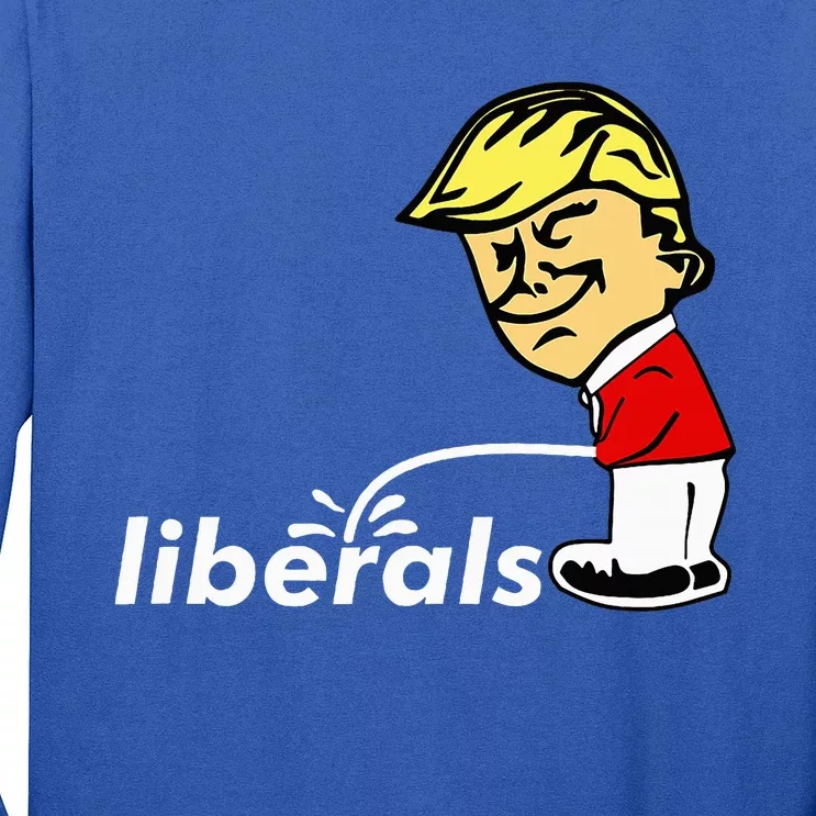 Pro Trump Anti Liberal Donald Trump Pissing On Liberals Long Sleeve Shirt