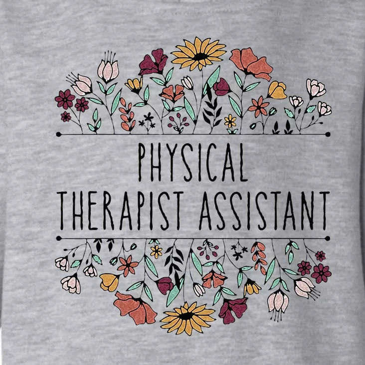 Physical Therapist Assistant PTA Physical Therapy Assistant Toddler Hoodie