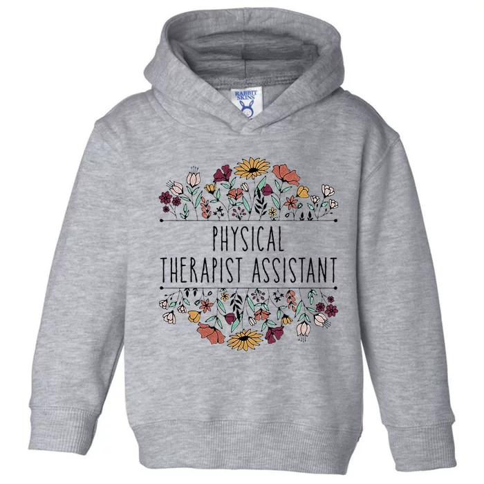 Physical Therapist Assistant PTA Physical Therapy Assistant Toddler Hoodie