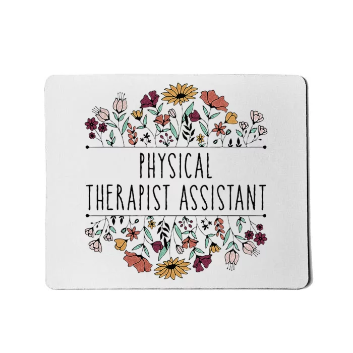 Physical Therapist Assistant PTA Physical Therapy Assistant Mousepad