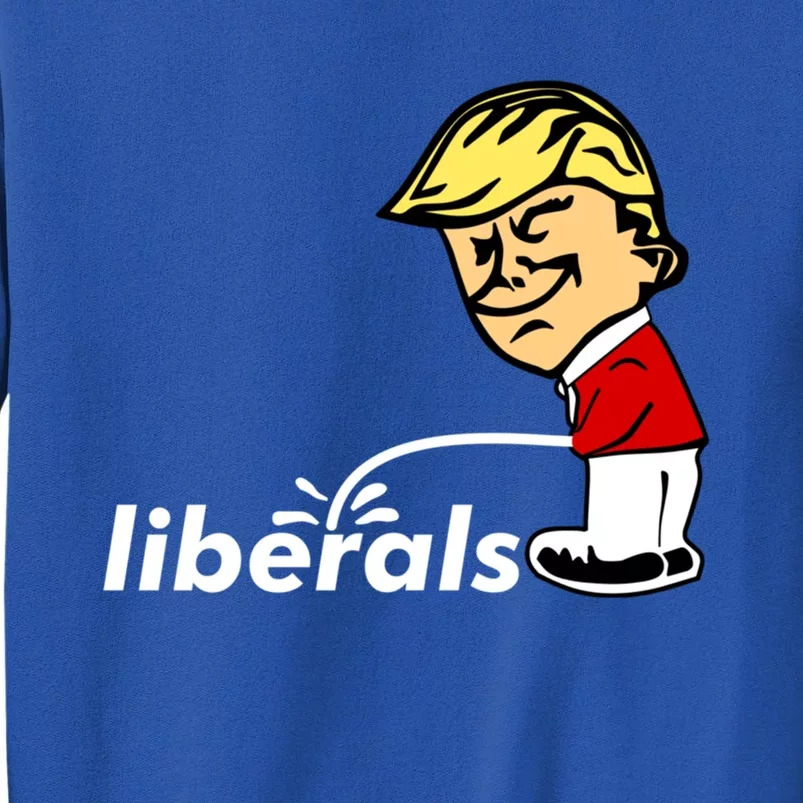 Pro Trump Anti Liberal Donald Trump Pissing On Liberals Gift Cool Gift Sweatshirt