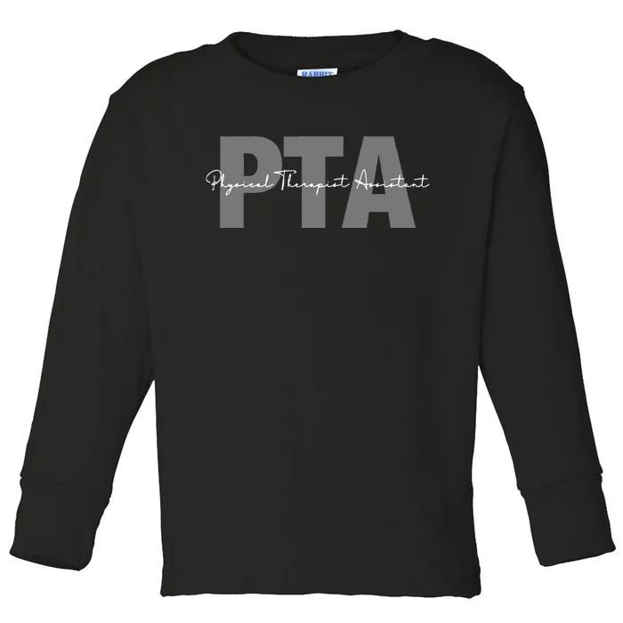 Physical Therapist Assistant PTA Physical Therapy Assistant Toddler Long Sleeve Shirt