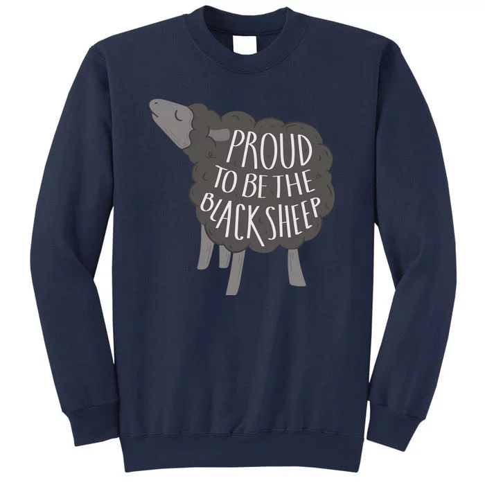 Proud To Be The Black Sheep Sweatshirt