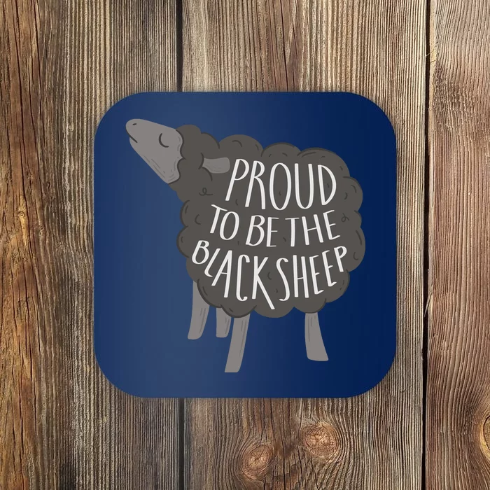 Proud To Be The Black Sheep Coaster