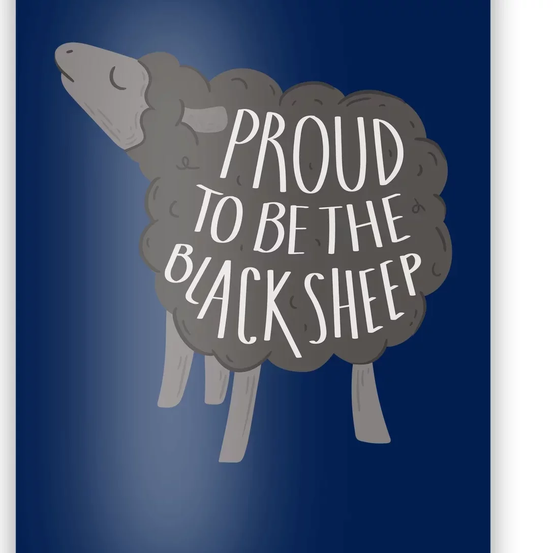 Proud To Be The Black Sheep Poster