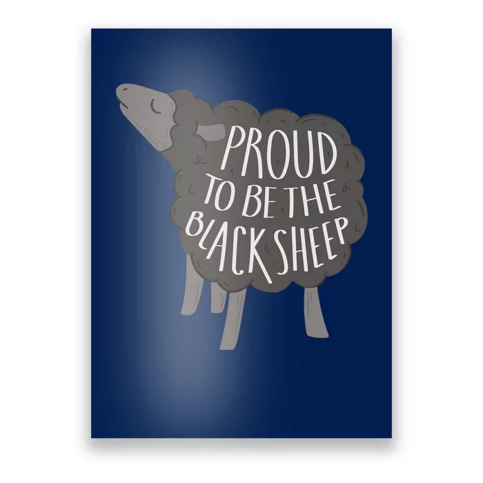 Proud To Be The Black Sheep Poster