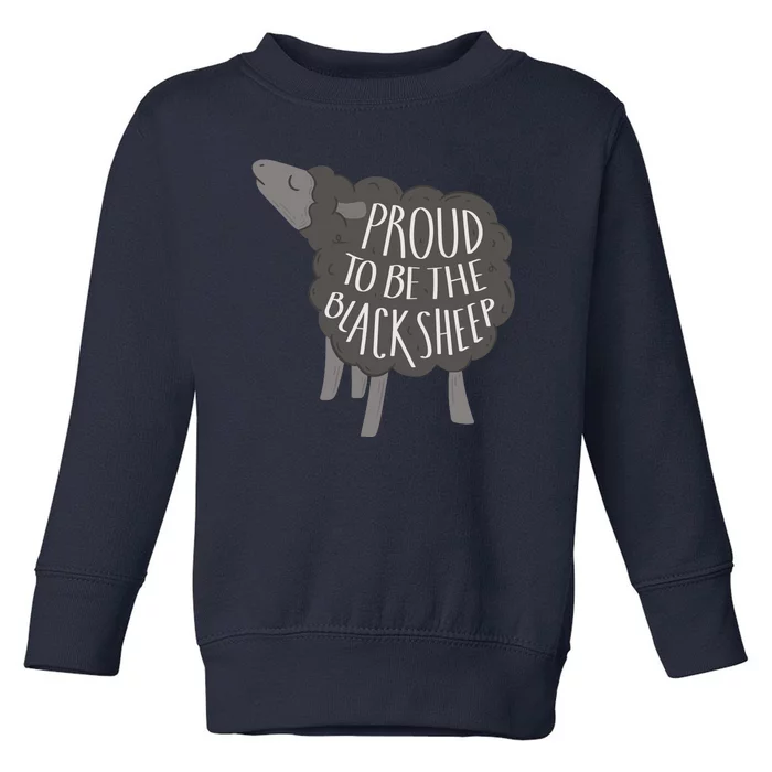 Proud To Be The Black Sheep Toddler Sweatshirt