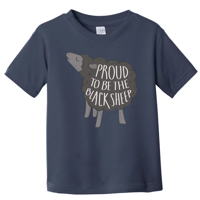 Proud To Be The Black Sheep Toddler T-Shirt