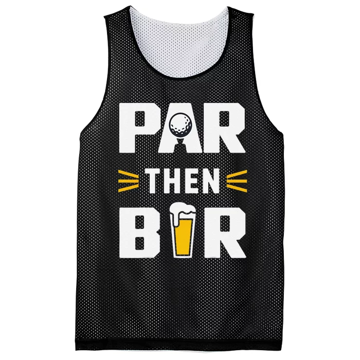 Par Then Bar Golf And Aftergame Drinks Humor Lovers Mesh Reversible Basketball Jersey Tank