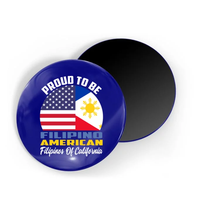 Proud To Be Filipino American Filipinos Of California Cute Gift Magnet