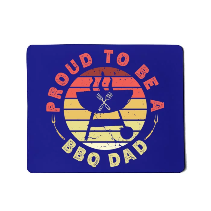 Proud To Be Bbq Dad Fathers Day Grill Gift Mousepad