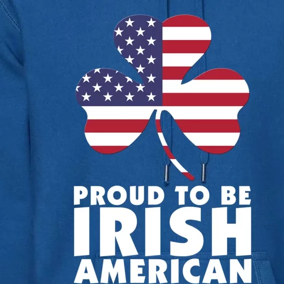 Proud To Be Irish American Gift Premium Hoodie